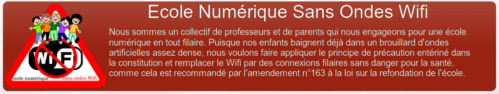 Ecole Numérique Sans Ondes Wifi - Pourquoi faut-il protéger les élèves du Wifi ? - ENSOW - Juin 2015